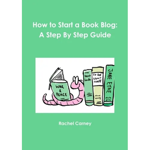 How to Start a Book Blog: A Step By Step Guide