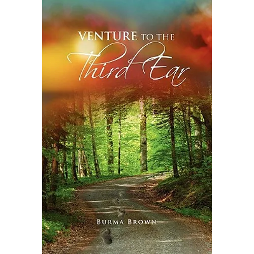 Venture to the Third Ear