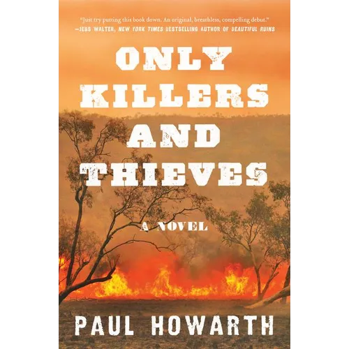 Only Killers and Thieves