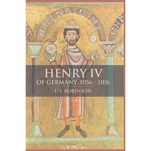 Henry IV of Germany 1056 1106