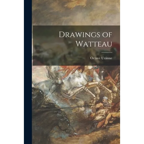 Drawings of Watteau