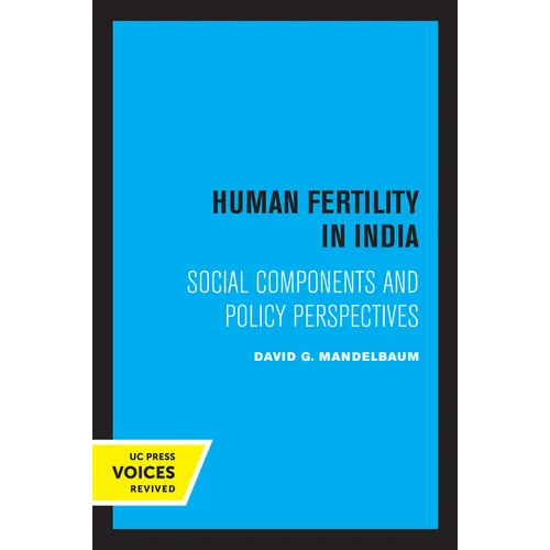 Human Fertility in India: Social Components and Policy Perspectives