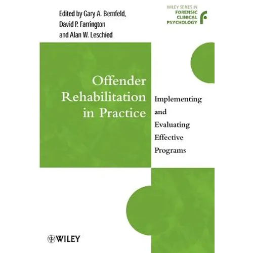 Offender Rehabilitation in Practice: Implementing and Evaluating Effective Programs
