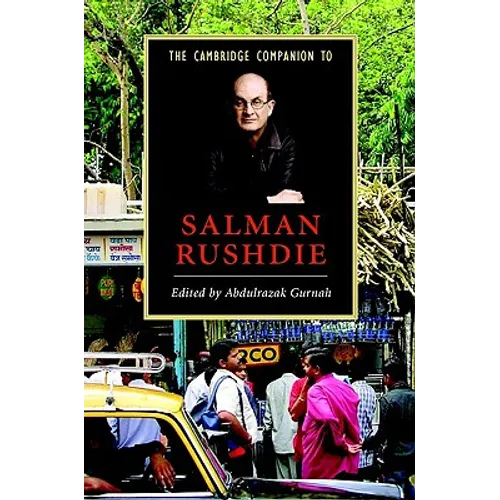 The Cambridge Companion to Salman Rushdie