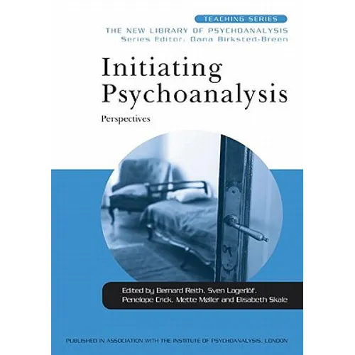 Initiating Psychoanalysis: Perspectives