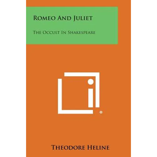Romeo and Juliet: The Occult in Shakespeare - Paperback