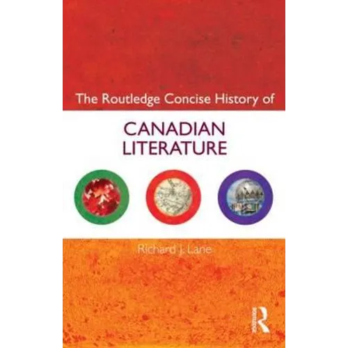 The Routledge Concise History of Canadian Literature