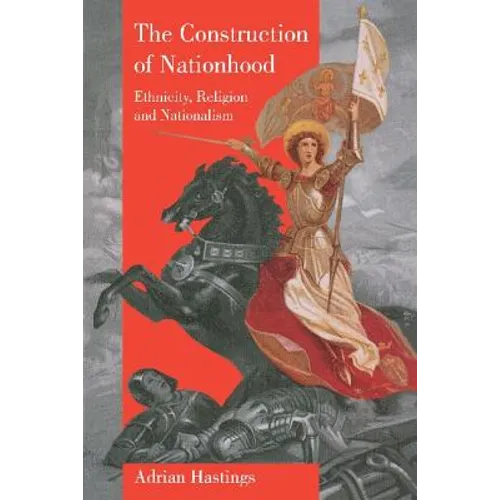 The Construction of Nationhood