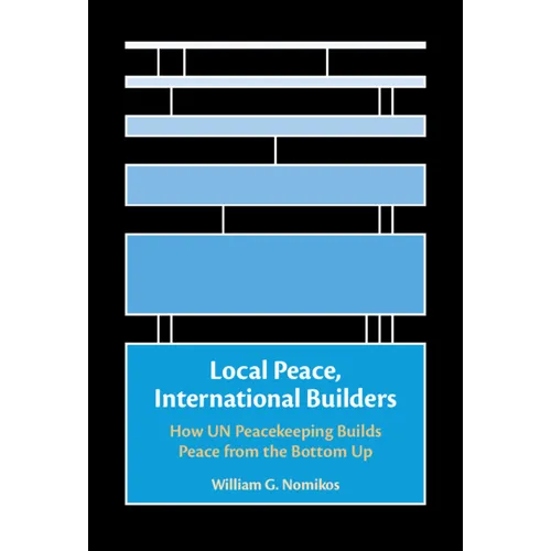 Local Peace, International Builders - Hardcover