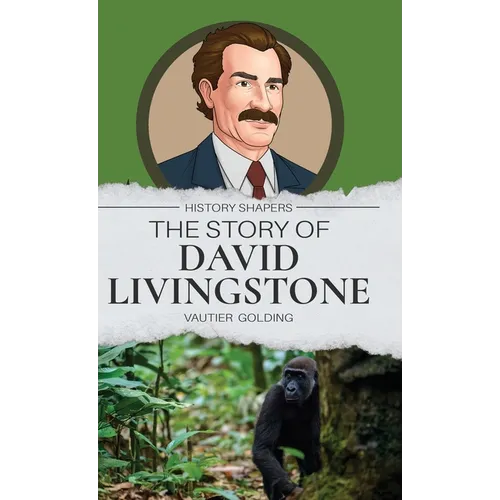 The Story of David Livingstone