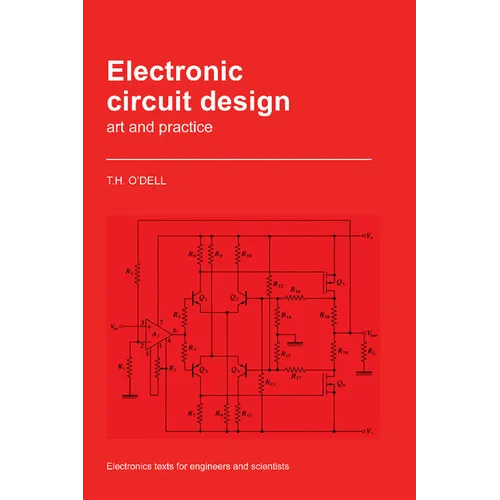 Electronic Circuit Design: Art and Practice