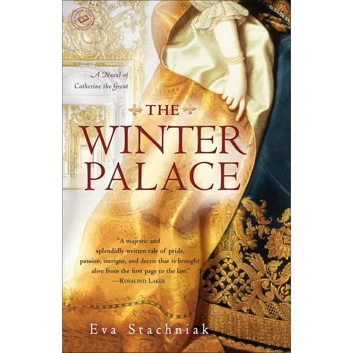 The Winter Palace: A Novel of Catherine the Great