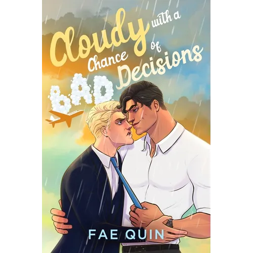 Cloudy With a Chance of Bad Decisions