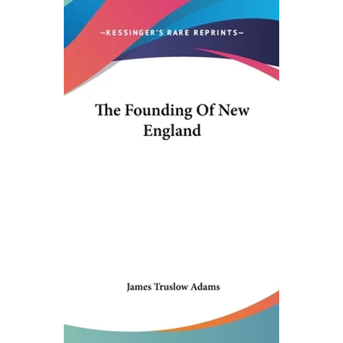 The Founding Of New England