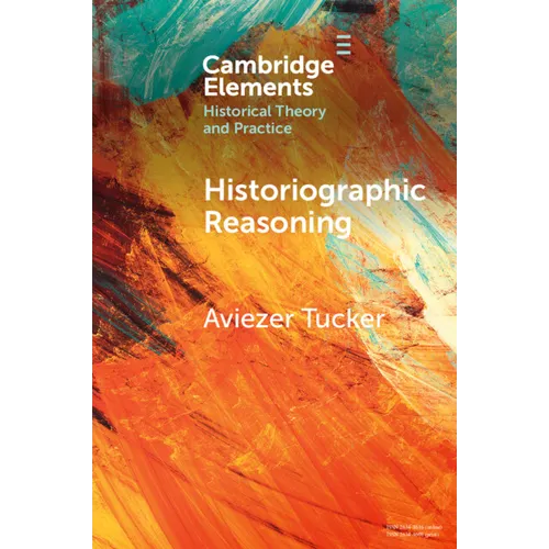 Historiographic Reasoning